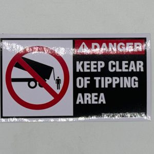 Keep clear of tipping area sticker