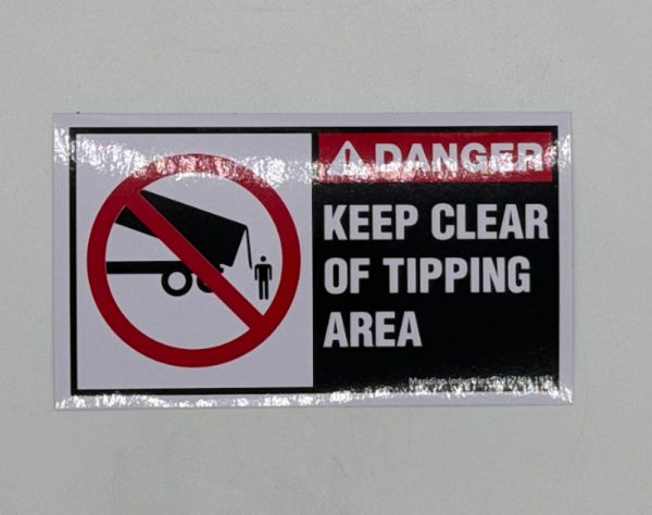Keep clear of tipping area sticker